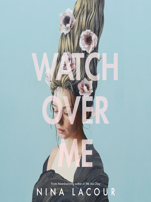 Title details for Watch Over Me by Nina LaCour - Available